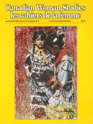 Native Women : Canadian Woman Studies