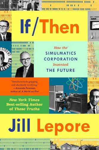 If Then: How the Simulmatics Corporation .