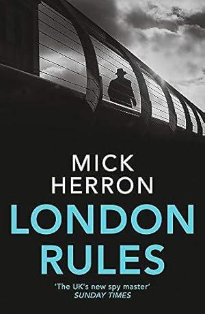London Rules: Slough House Thriller 5