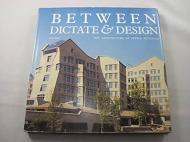 Between Dictate & Design