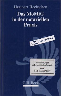 Das MoMiG in der notariellen Praxis
