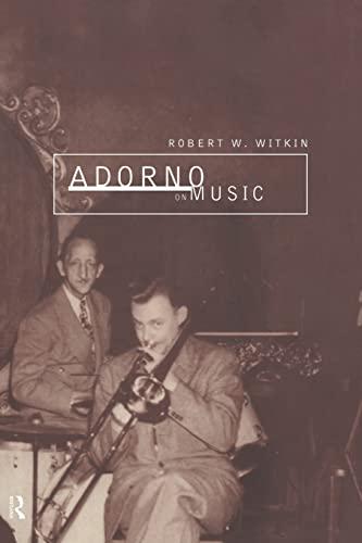 Adorno on Music (International Library of .