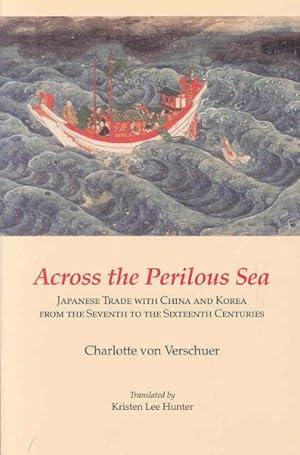Across the Perilous Sea : Japanese Trade .