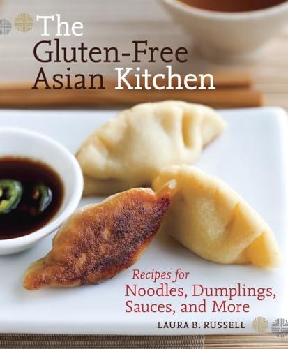The Gluten-Free Asian Kitchen: Recipes for .