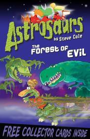 Astrosaurs 19 - The Forest of Evil