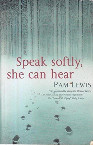 Speak Softly, She Can Hear