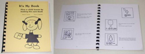 Its My Book How a Child Learns From Making His Own Book