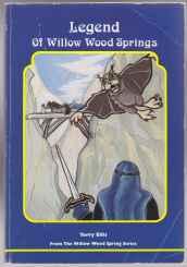 Legend of Willow Wood Springs SIGNED
