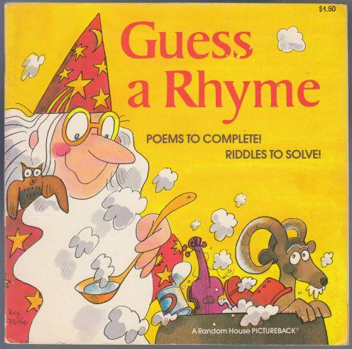 Guess a Rhyme Poems to Complete! Riddles to Solve!
