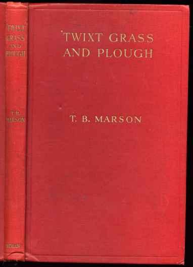 Twixt Grass and Plough