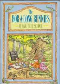 The Bob-A-Long Bunnies at Oak Tree School