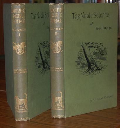 The Noble Science A Few General Ideas on Fox-Hunting 2 Volume Set