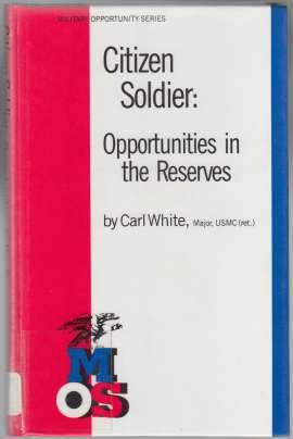 Citizen Soldier: Opportunities in the Reserves