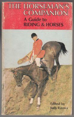 The Horseman's Companion A Guide to Riding & Horses