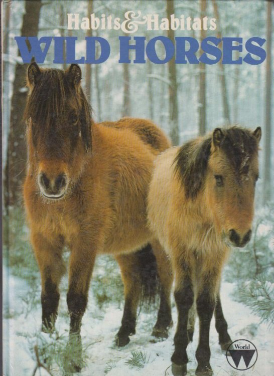 Habits & Habitats Wild Horses