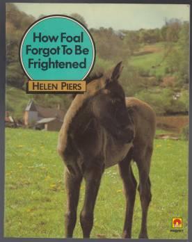 How Foal Forgot to be Frightened