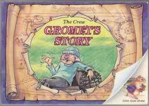 The Crew Gromet's Story