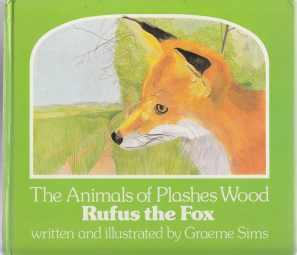 The Animals of Plashes Wood Rufus the Fox