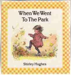 When We Went To The Park