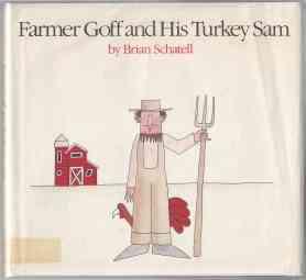Farmer Goff and His Turkey Sam