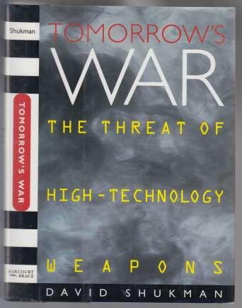 Tomorrow's War The Threat of High-Technology Weapons