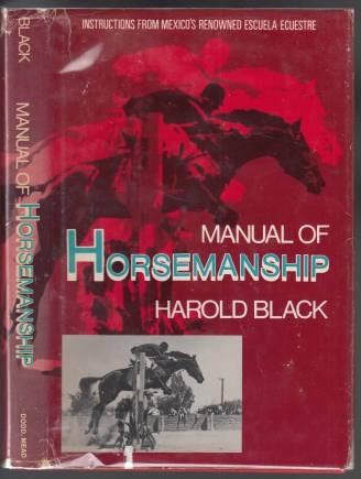 Manual of Horsemanship Instructions from Mexico's Renowned Escuela Ecuestre