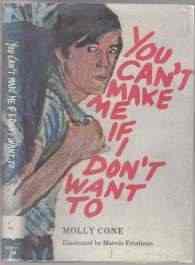 You Can't Make Me if I Don't Want To
