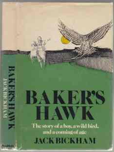 Baker's Hawk; The Story of a Boy, a Wild Bird, and a Coming of Age