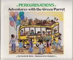 Peregrinations Adventures With The Green Parrot