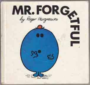 Mr. Forgetful