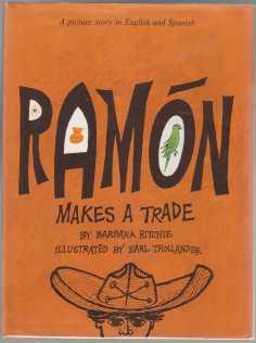 Ramon Makes a Trade A Picture Story in Spanish and English