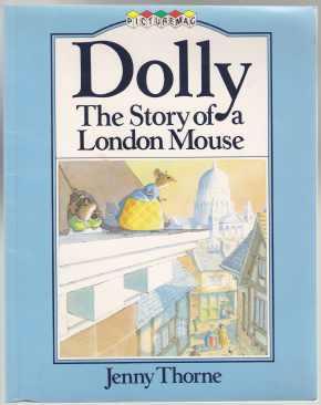 Dolly The Story of a London Mouse