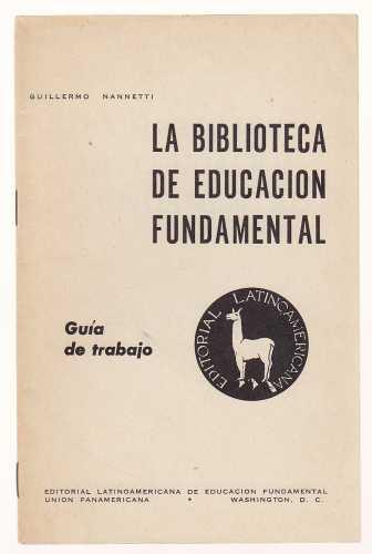 La Biblioteca De Educacion Fundamental Guia De Trabajo The Library De Fundamental Educacion Guide De Trabajo