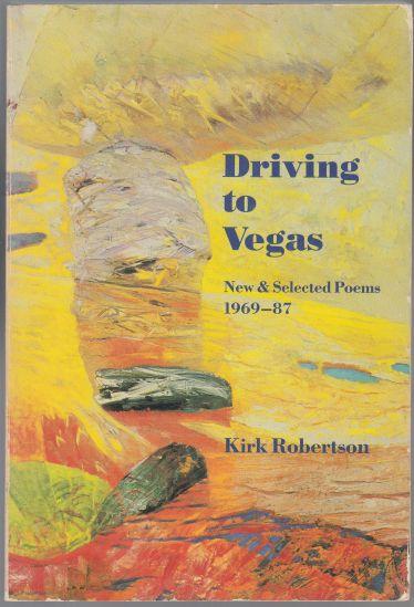 Driving to Vegas New & Selected Poems 1969-1987