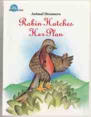 Animal Dreamers Robin Hatches Her Plan