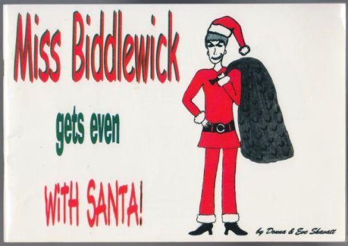 Miss Biddlewick Gets Even With Santa!