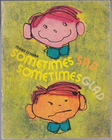 Sometimes Sad Sometimes Glad