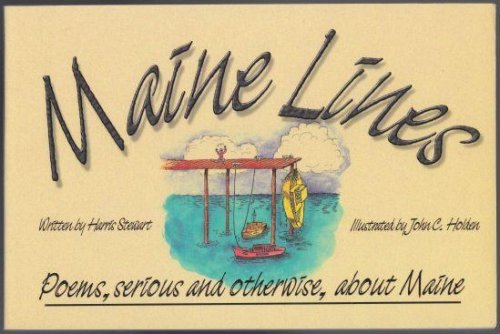 Maine Lines Poems, Serious and Otherwise, About Maine