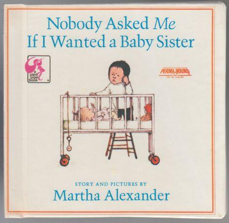 Nobody Asked Me if I Wanted a Baby Sister