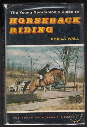 The Young Sporsman's Guide to Horseback Riding