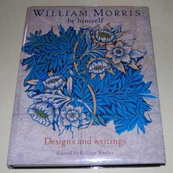 William Morris By Himself Designs and Writings