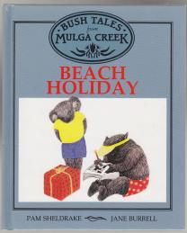 Beach Holiday Bush Tales from Mulga Creek