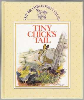 The Brambledown Tales Tiny Chick's Tail