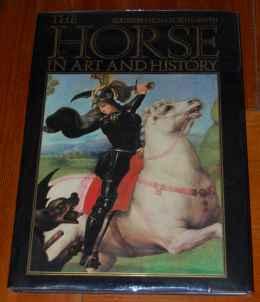 The Horse in Art and History