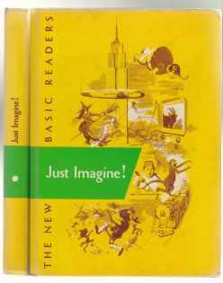 Just Imagine! The New Basic Readers 1962 Edition
