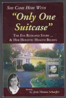 She Came Here With Only One Suitcase The Eva Rutland Story & Her Holistic Health Beliefs SIGNED