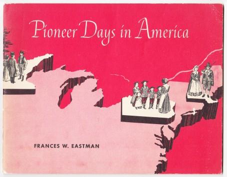 Pioneer Days in America