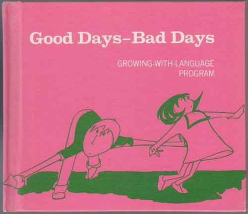 Good Days - Bad Days Growing with Language Program
