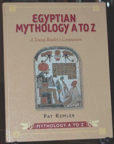 Egyptian Mythology A to Z - A Young Reader's Companion