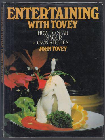 Entertaining with Tovey How To Star in Your Own Kitchen SIGNED